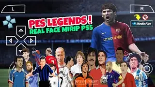 NOSTALGIA!! PES LEGENDS EDITION PPSSPP REAL FACE CAMERA PS5 & GRAFIK HD DI ANDROID OFFLINE