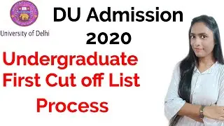DU ADMISSION 2020 | UG FIRST CUT OFF LIST RELEASED | CHECK NOW | FURTHER PROCESS |
