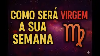VIRGEM ♍♍♍ SEMANA, AMOR, DINHEIRO E N&Uacute;MEROS DA SORTE. GRATID&Atilde;O 🌹