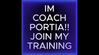 IM COACH PORTIA: JOIN MY TRAINING COURSE TODAY