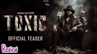 Toxic : introduction Raya | Rocking Star Yash | Geetu Mohandas | New Teaser | Toxic Review 