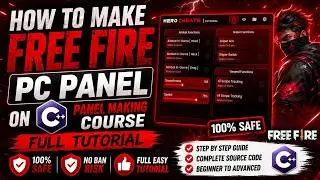 How to Make a Safe Free Fire C++ PC Panel | A to Z In One Video | Full Course Step by Step