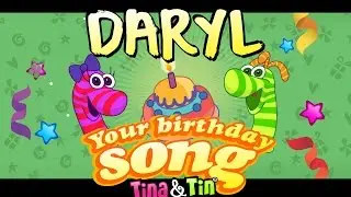 Tina & Tin Happy Birthday DARYL (Personalized Songs For Kids) #PersonalizedSongs
