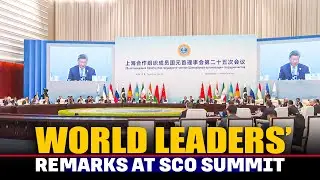 LIVE: World leaders&rsquo; remarks at SCO Summit venue in Tianjin, China | Putin |Modi | Russia |Pakistan
