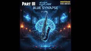 Blue Synpase - Part III - (Original Mix) - NightHouse Records