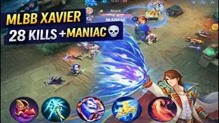 28 kills +MANIAC XAVIER TUTORIAL AND FOR BUILD #mobilelegends 