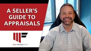 What Sellers Need To Know About Appraisals