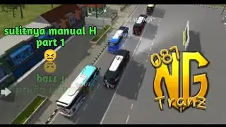 Cobaan apalagi ini kisanak 😖, manual H part 1 || #bussimulatorindonesia #bussid 