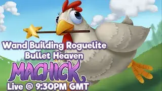 Machick - Wand Building Roguelite Live!