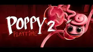 Poppy Playtime Chapter 2