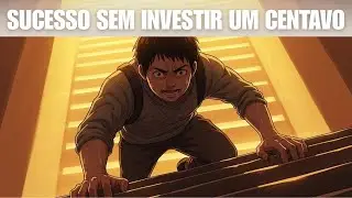 TENHA SUCESSO SEM INVESTIR NADA | Transforme Seu Futuro com Estes 4 Passos Pr&aacute;ticos