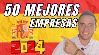 🏆Las 50 mejores empresas para trabajar en España en 2024 🇪🇸