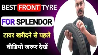 Best Front Tyres for Hero Splendor Plus &ndash; Which is the best tyre for the front..?