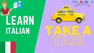 TAKE A TAXI in Italian