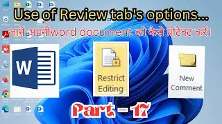 MS Word Part - 17, Use of Comments, Restrict Editing