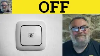 🔵 OFF - OFF Meaning - Using OFF - How to Use OFF - Prepositions - How to Use OFF - British RP Accent