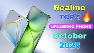 Realme Top 5 Upcoming Phones October 2025 🔥Crazy Camera Launch Date ! Price Upcoming mobile 2025