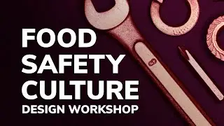 Food Safety Culture Design Workshop