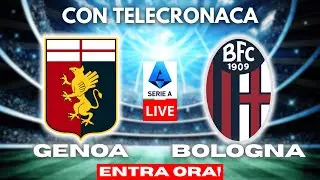 GENOA vs BOLOGNA in DIRETTA con TELECRONACA | SERIE A LIVE