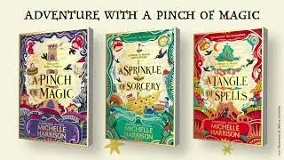 Trailer for A Tangle of Spells (A Pinch of Magic Adventure) by Michelle Harrison