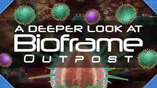 A Deeper Look at Bioframe Outpost (The Eufloria Co-Creator's Newest Game)