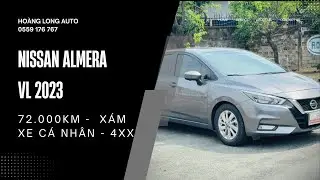Sedan nhập Thái - Nissan Almera VL 2023 - Màu Xám - Odo 72.000km - Giá 4xx | 0559 176 767