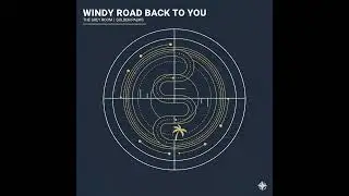 Windy Road Back To You   The Grey Room   Golden Palms