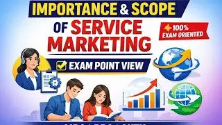 👉 Importance & Scope of Service Marketing | 100% Exam Oriented | AKTU MBA