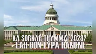peit hangne tikna u chief minister 2028//storyteller lyndon