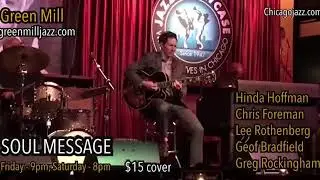 Green Mill  - Soul Message this Weekend in Chicago