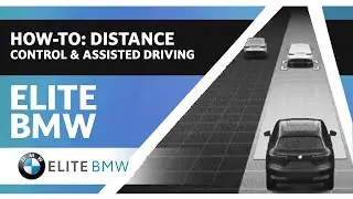 Using Distance Control & Assisted Driving | Elite BMW