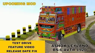 Feature Video // Ashok Leyland Bs-6 Avtr Truck Mod // Upcoming Mod