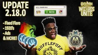 (NEWS) Sponsored Ads & Flares Fixed || Update 2 18 0 || Harry Potter: Wizards Unite || XpectoGO