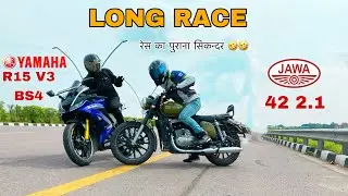 YAMAHA R15 V3 BS4 VS JAWA 42 2.1 BS6 [ LONG RACE ]