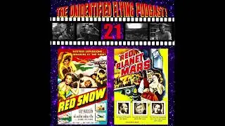 Episode 20 - 1952 - Red Scare Double Feature Two - Red Snow & Red Planet Mars