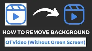 How To Remove the Background of Video (Without Green Screen)