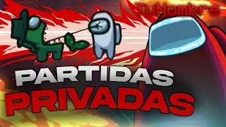 🟢PRIVADAS AMONG US * ESCONDITE* EN DIRECTO
