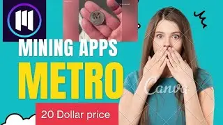 how to mine metro network coin already lost 2 dollar price easy widrawal proof ✅✅