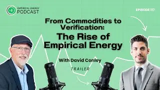 From Commodities to Verification: The Rise of Empirical Energy