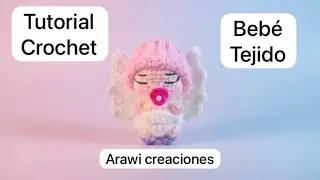 TUTORIAL BEBE ANGELITO TEGIDO CROCHET