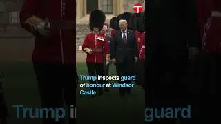 Trump inspects guard of honor at Windsor Castle