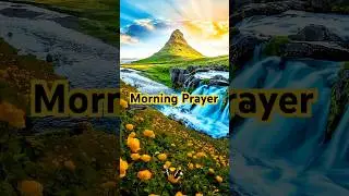 Start Your Day With This 30-Second Morning Prayer