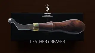 Yorkshine leather creaser, edge creasing tool quick review