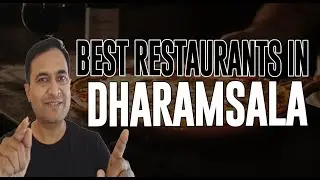 Best Restaurants and Places to Eat in Dharamsala , India