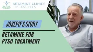 Ketamine Therapy Reviews - Joseph's Story | Ketamine for PTSD | Ketamine Clinics Los Angeles