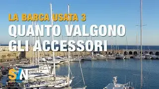 Quanto valgono gli accessori in una barca usata - 3&deg; puntata - SVN