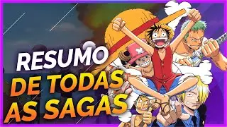 RESUMO DAS SAGAS DE ONE PIECE AT&Eacute; O EPIS&Oacute;DIO 1000