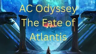 AC Odyssey Fate of Atlantis Episode 3 Part 7- Dark Little Secrets!