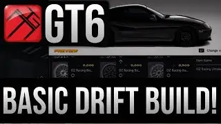 Gran Turismo 6: Basic Drift Car Build!