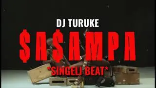DJ Tururke &ndash; Sasampa  (Bongo Singeli Beat)